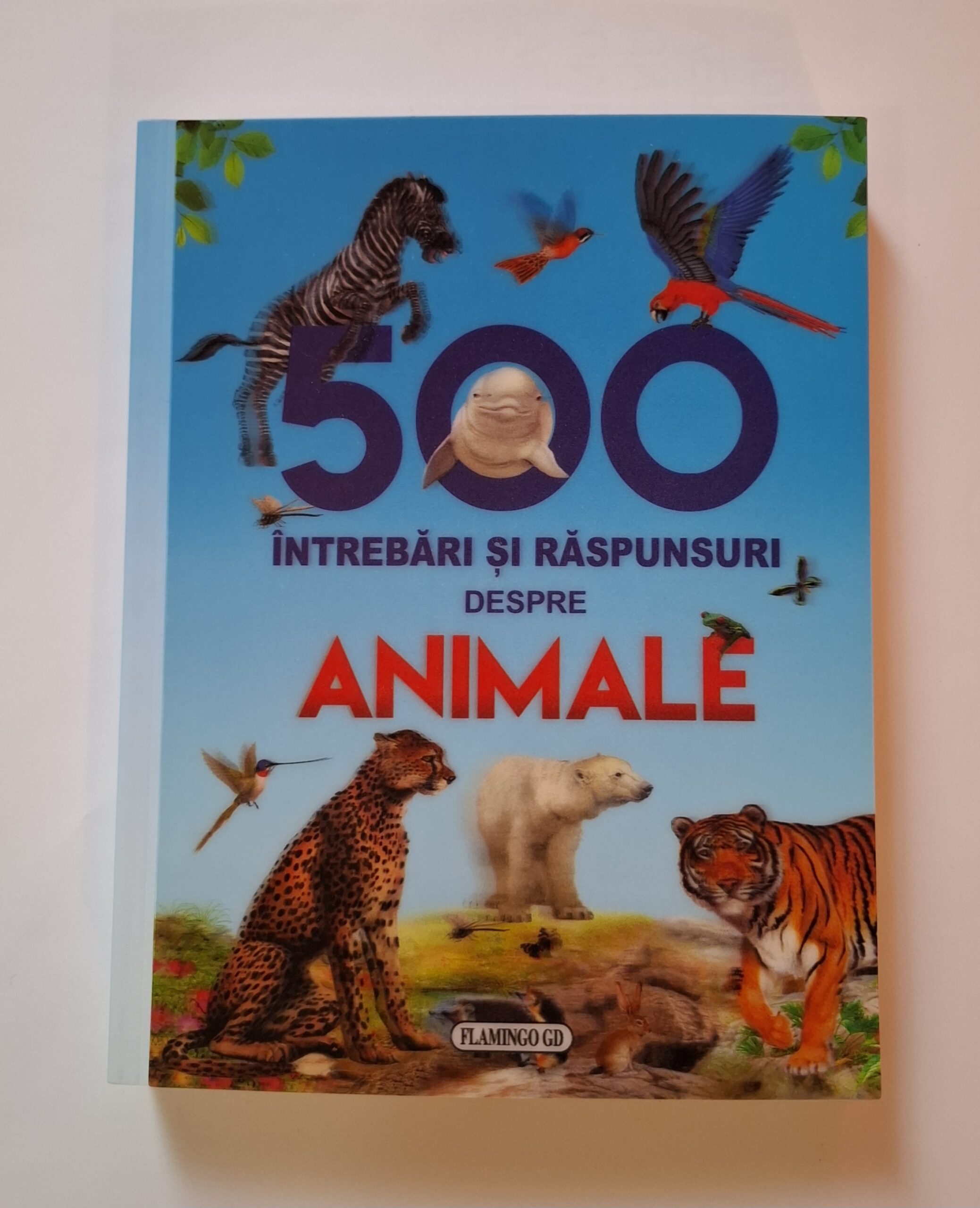 500 DE ÎNTREBĂRI ANIMALE